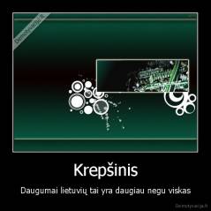 Krepšinis - Daugumai lietuvių tai yra daugiau negu viskas