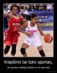 Krepšinis tai toks sportas, - kai geriausi žaidėjai žaidžia ne už savo šalį