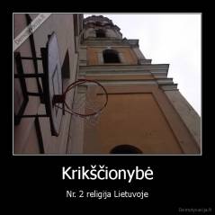Krikščionybė - Nr. 2 religija Lietuvoje
