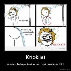 Kriokliai - Vienintelis būdas patikrinti, ar tavo papai pakankamai dideli