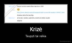 Krizė - Taupyti tai reikia