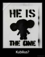 Kubilius? - 