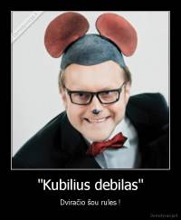 "Kubilius debilas" - Dviračio šou rules !