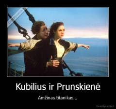 Kubilius ir Prunskienė - Amžinas titanikas...