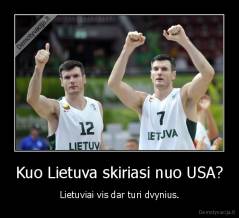 Kuo Lietuva skiriasi nuo USA? - Lietuviai vis dar turi dvynius.