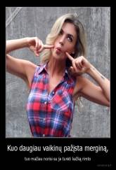 Kuo daugiau vaikinų pažįsta merginą, - tuo mažiau norisi su ja turėti kažką rimto