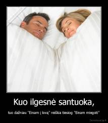 Kuo ilgesnė santuoka, - tuo dažniau "Einam į lovą" reiškia tiesiog "Einam miegoti"