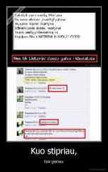 Kuo stipriau, - tuo geriau