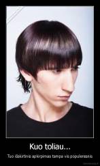 Kuo toliau... - Tuo išskirtinis apkirpimas tampa vis populeresnis