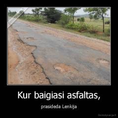 Kur baigiasi asfaltas, - prasideda Lenkija