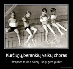 Kurčiųjų,berankių vaikų choras - Ištrepsės mums dainą - kaip gera girdėti