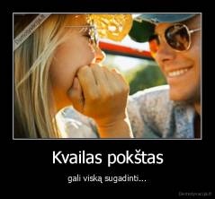 Kvailas pokštas - gali viską sugadinti...