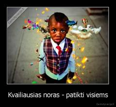 Kvailiausias noras - patikti visiems - 