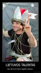 LIETUVOS TALENTAI - šou dėl kurio tikrai negėda Lietuvai..