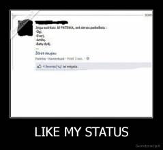 LIKE MY STATUS - 