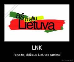 LNK - Patys tie, didžiausi Lietuvos patriotai