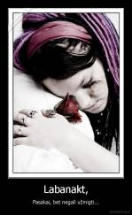 Labanakt, - Pasakai, bet negali užmigti...