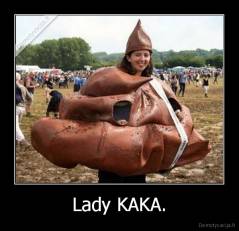 Lady KAKA. - 