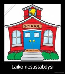 Laiko nesustabdysi - 