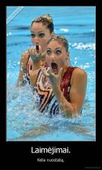 Laimėjimai. - Kelia nuostabą.