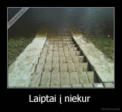 Laiptai į niekur  - 