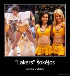 "Lakers" šokėjos - Seniau ir dabar