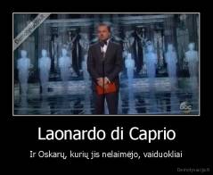 Laonardo di Caprio - Ir Oskarų, kurių jis nelaimėjo, vaiduokliai