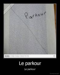 Le parkour - Le parkour