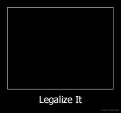 Legalize It - 