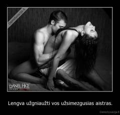 Lengva užgniaužti vos užsimezgusias aistras. - 