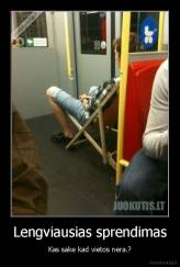 Lengviausias sprendimas - Kas sake kad vietos nera.?