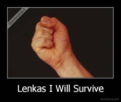 Lenkas I Will Survive - 