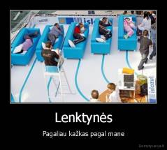 Lenktynės - Pagaliau kažkas pagal mane