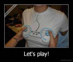 Let's play! - 