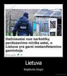 Lietuva - Bręstantis blogis