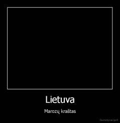 Lietuva - Marozų kraštas