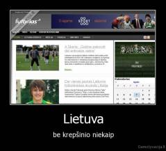 Lietuva - be krepšinio niekaip