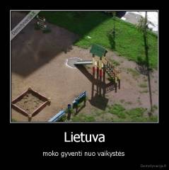 Lietuva - moko gyventi nuo vaikystės 