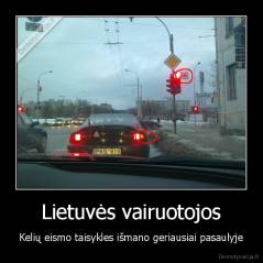 Lietuvės vairuotojos - Kelių eismo taisykles išmano geriausiai pasaulyje