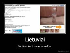 Lietuviai - Jie žino ko žmonėms reikia 