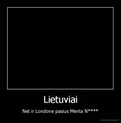 Lietuviai - Net ir Londone pasius Mėnta N****