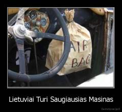 Lietuviai Turi Saugiausias Masinas - 