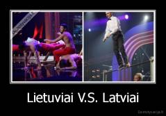 Lietuviai V.S. Latviai - 