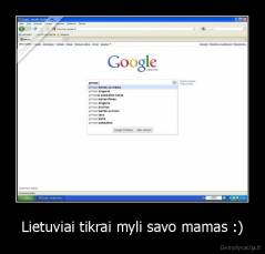 Lietuviai tikrai myli savo mamas :) - 