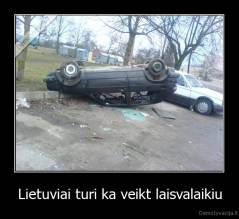 Lietuviai turi ka veikt laisvalaikiu - 