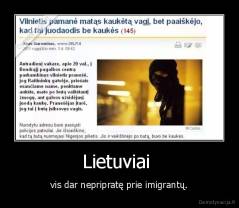 Lietuviai  - vis dar nepripratę prie imigrantų.