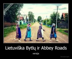 Lietuviška Bytlų ir Abbey Roads - versija