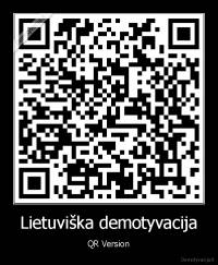 Lietuviška demotyvacija - QR Version