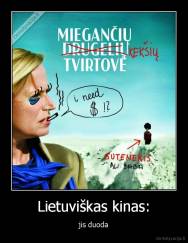 Lietuviškas kinas: - jis duoda