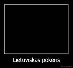 Lietuviskas pokeris - 